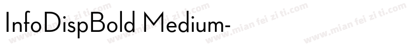 InfoDispBold Medium字体转换